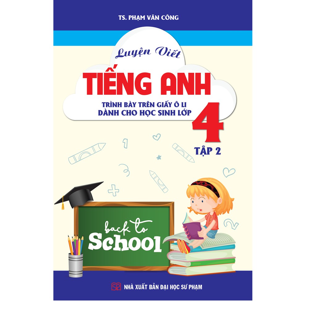 Sách - Luyện Viết Tiếng Anh Trình Bày Trên Giấy Ô Li Dành Cho Học Sinh Lớp 4 Tập 2