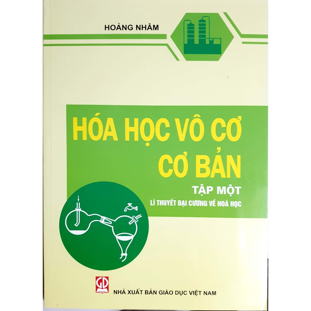 Sách Hóa Học Vô cơ Cơ bản Tập 1: Lí thuyết Đại cương về hoá học