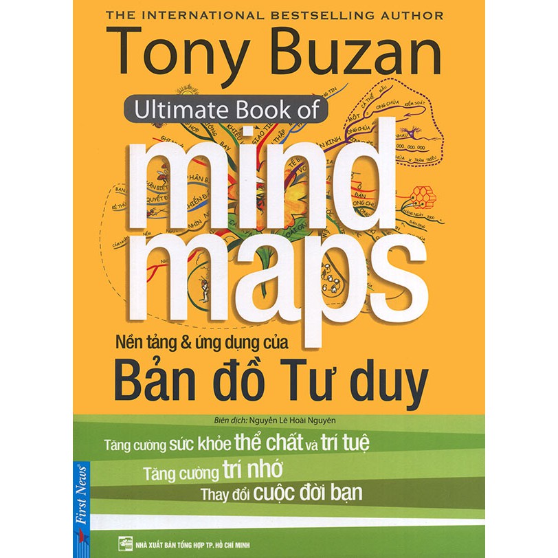 Sách - Tony Buzan - Ultimate Book of Mind Maps - Nền tảng & ứng dụng của bản đồ tư duy