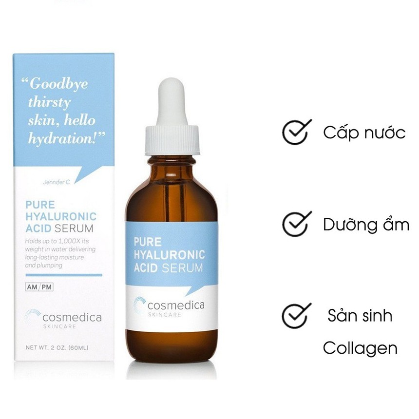 Tinh chất dưỡng ẩm căng bóng da Cosmedica Serum Pure Hyaluronic Acid 30ml, 60ml