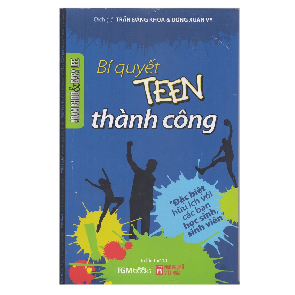 Sách - Bí Quyết Teen Thành Công - 9786045690550