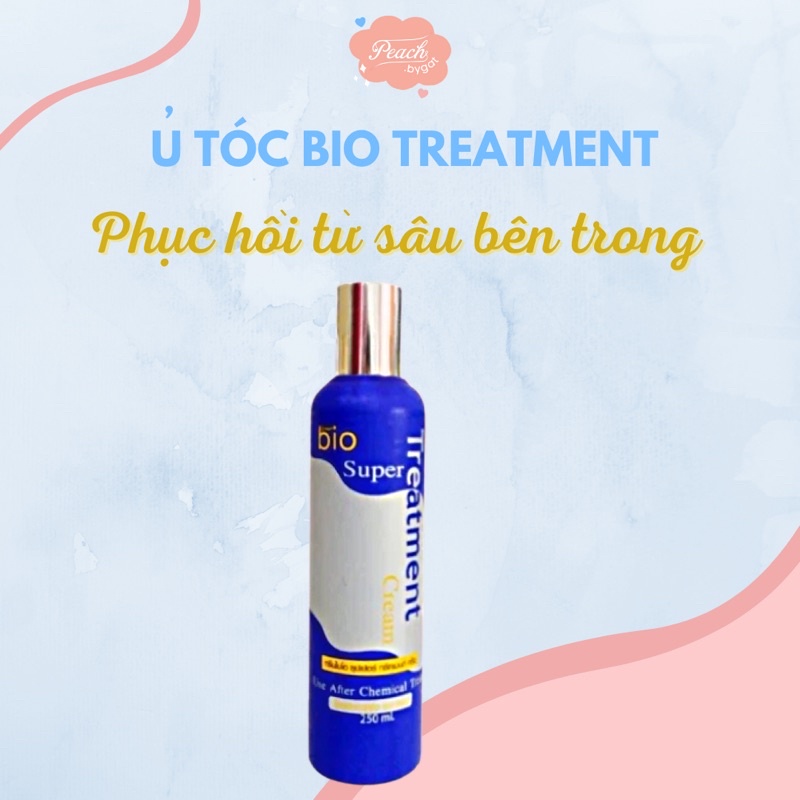 Ủ tóc Bio Treatment Phục Hồi tóc “DẠNG CHAI”