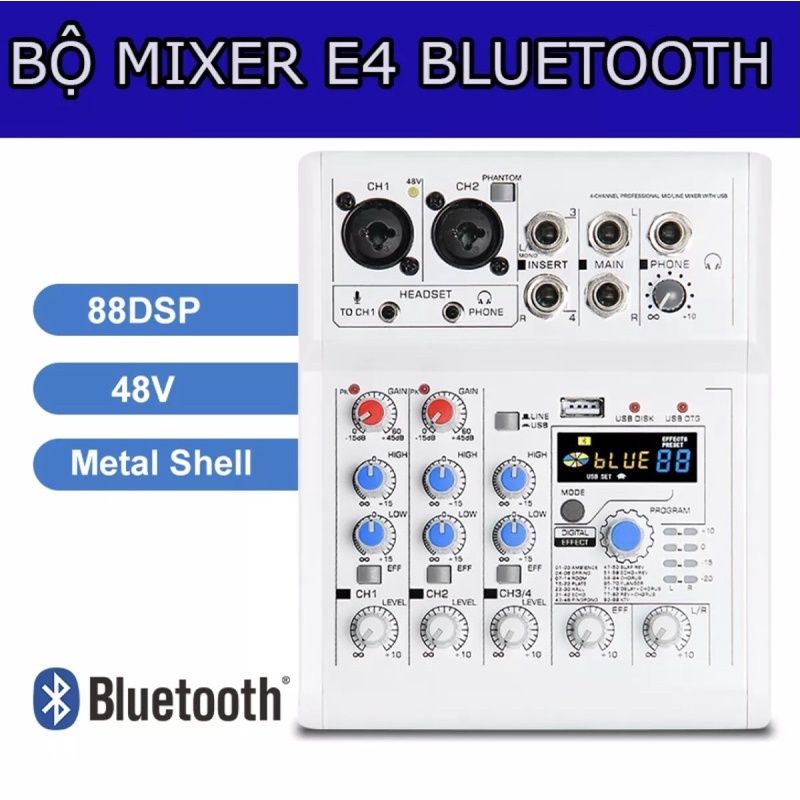 Bàn trộn âm thanh mixer E4 bluetooth Mixer âm thanh cao cấp E4