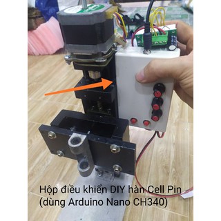 Hộp điều khiển DIY hàn Cell Pin (dùng Arduino Nano CH340)