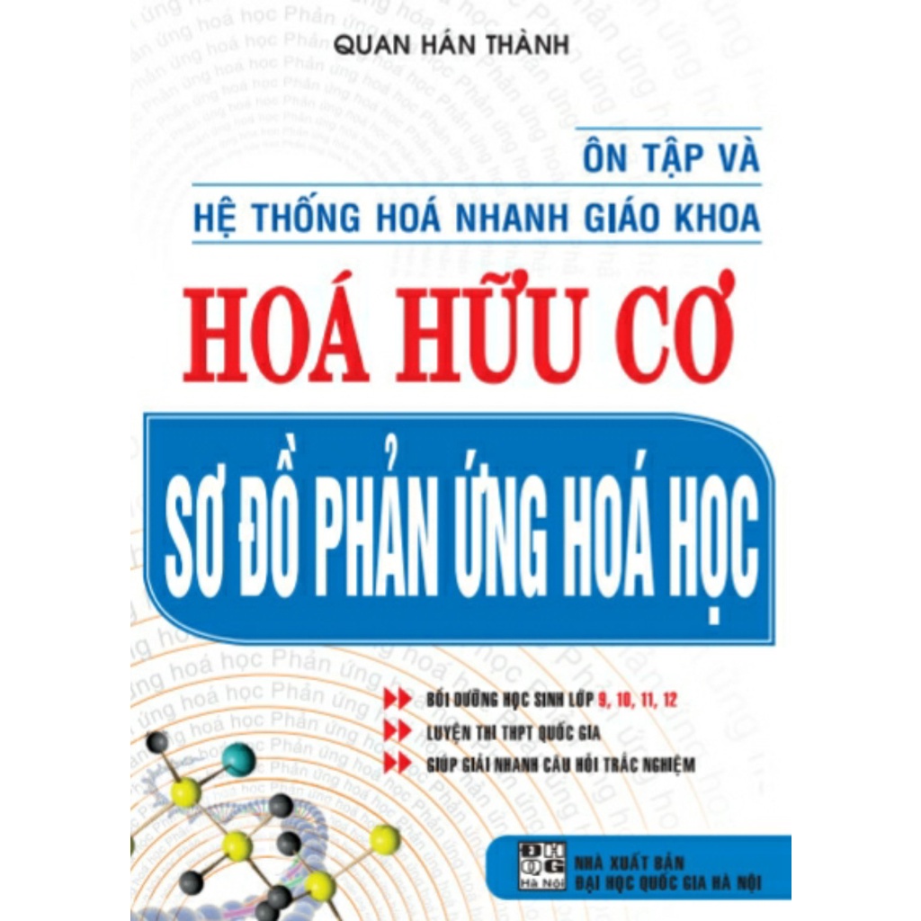 Sách - ôn tập và hệ thống hóa nhanh giáo khoa hóa hữu cơ sơ đồ phản ứng hóa học
