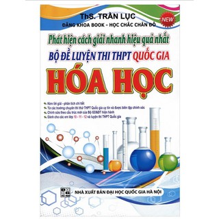 Phát Hiện Cách Giải Nhanh Hiệu Quả Bộ Đề Luyện Thi THPT Quốc Gia Hóa Học