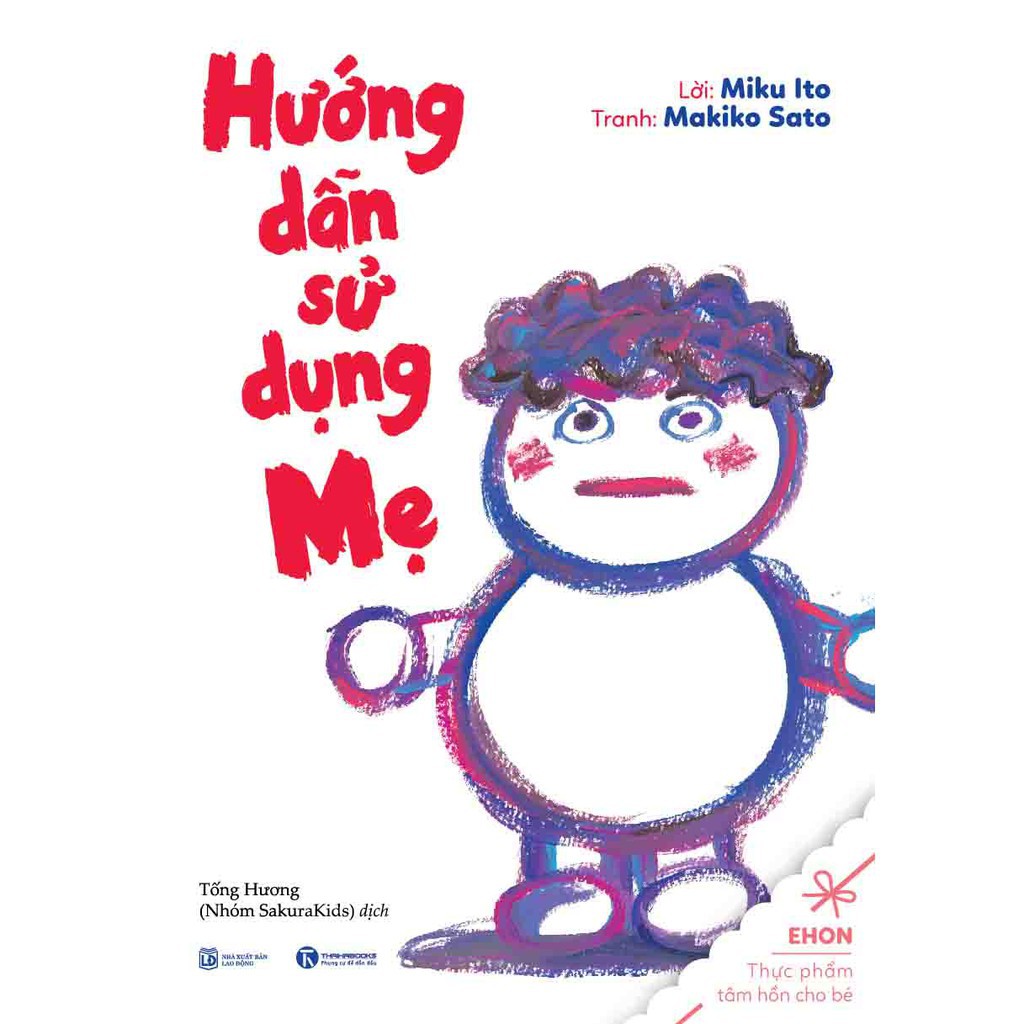 Sách - Ehon Nhật Bản- Hướng Dẫn Sử Dụng Mẹ