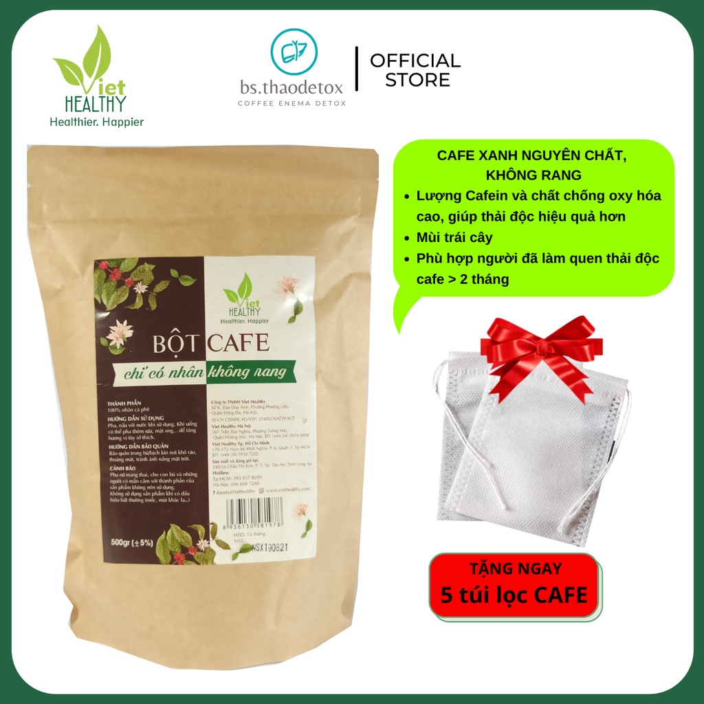 [ Chính Hãng]  Bột Cà phê chỉ có nhân, không rang VietHealthy 1 kg, cafe xanh thải độc đại tràng, COFFEE ENEMA, Gerson