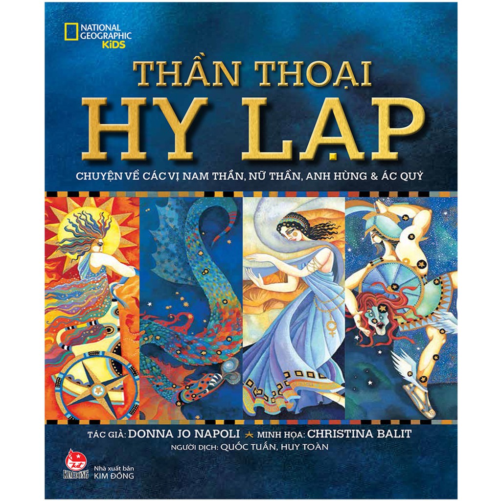 Sách Thần Thoại Hy Lạp - Chuyện Về Các Vị Nam Thần, Nữ Thần, Anh Hùng Và Ác Quỉ