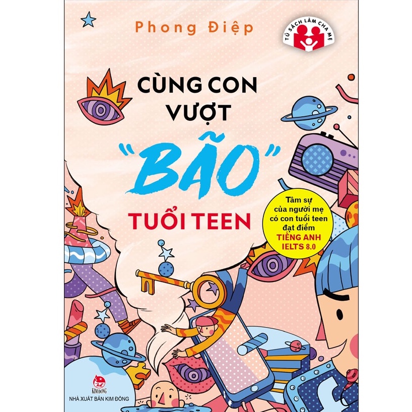 Sách - Cùng Con Vượt &quot;Bão&quot; Tuổi Teen - NXB Kim Đồng