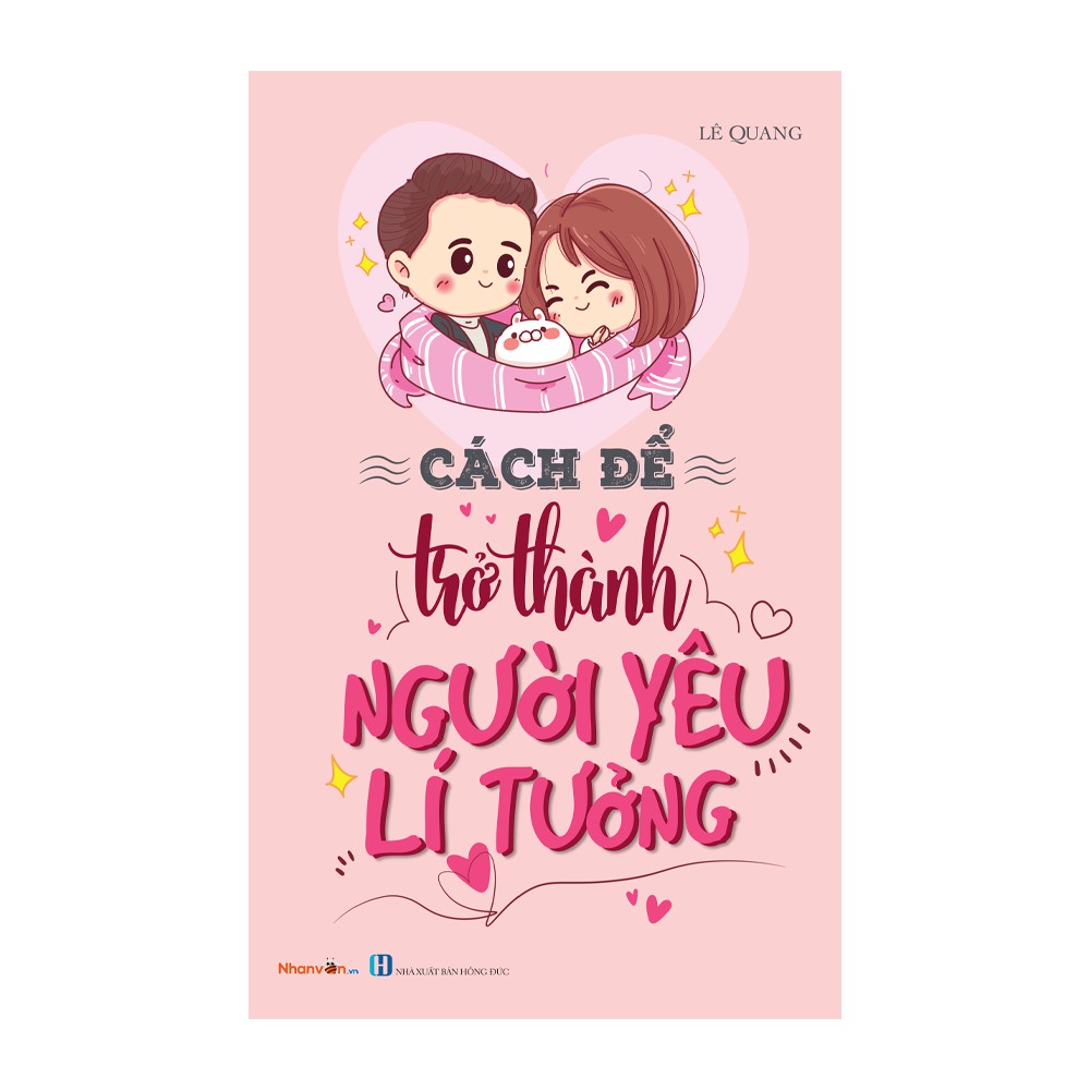 Sách - Kỹ Năng Sống - Cách Để Trở Thành - Cách Để Trở Thành Người Yêu Lí Tưởng - 8935072953331