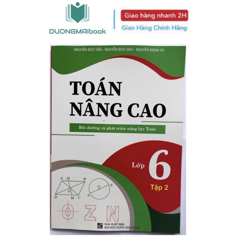 Sách - Toán nâng cao lớp 6 - Bồi dưỡng và phát triển năng lực Toán (Nguyễn Đức Tấn)