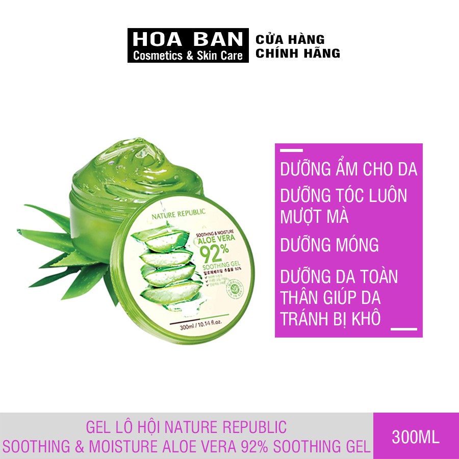 Gel Lô Hội Nature Republic Soothing & Moisture Aloe Vera 92% Soothing Gel 300ml