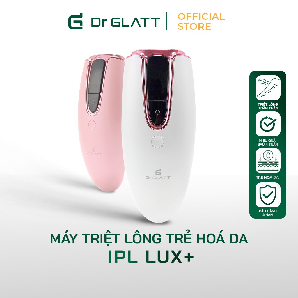 Máy triệt lông Dr Glatt IPL Lux+, tích hợp trẻ hoá da, 400.000 lần xung điện, triệt lông toàn thân trong 10 năm