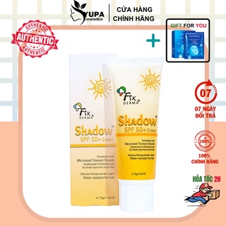 [CHÍNH HÃNG] Kem Chống nắng fixderma Shadow SPF 50+ / 30+ - YUPA.STORE