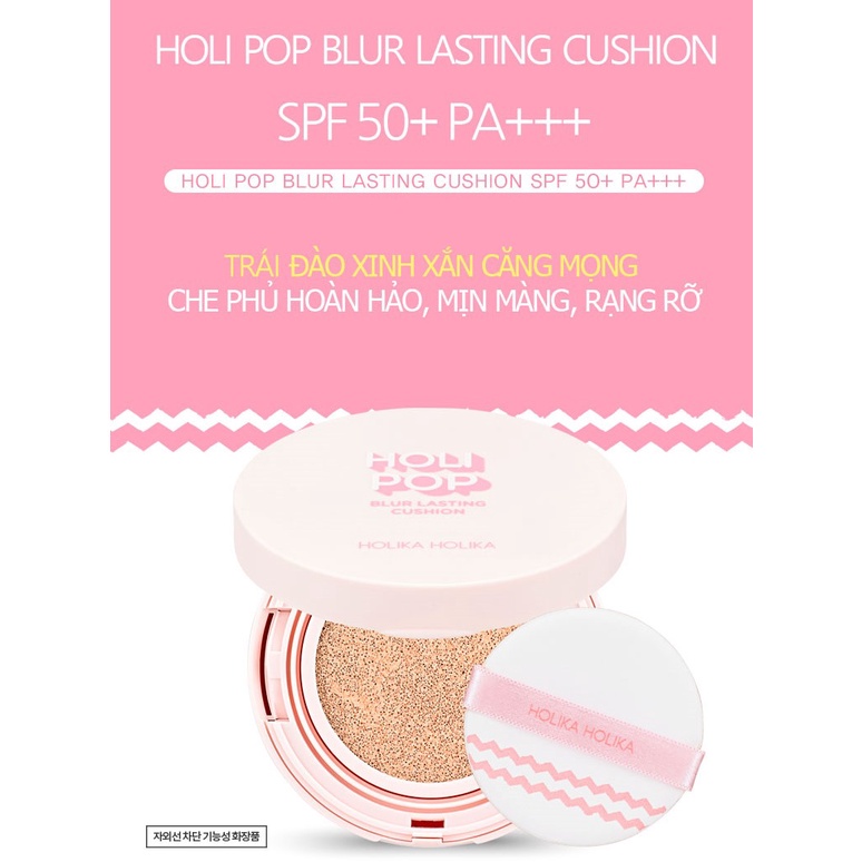 Phấn Nước Che Khuyết Điểm Holika Holika Holi Pop Blur Lasting Cushion Mỏng Nhẹ Trong Suốt SPF50+ PA+++ 13g | BigBuy360 - bigbuy360.vn