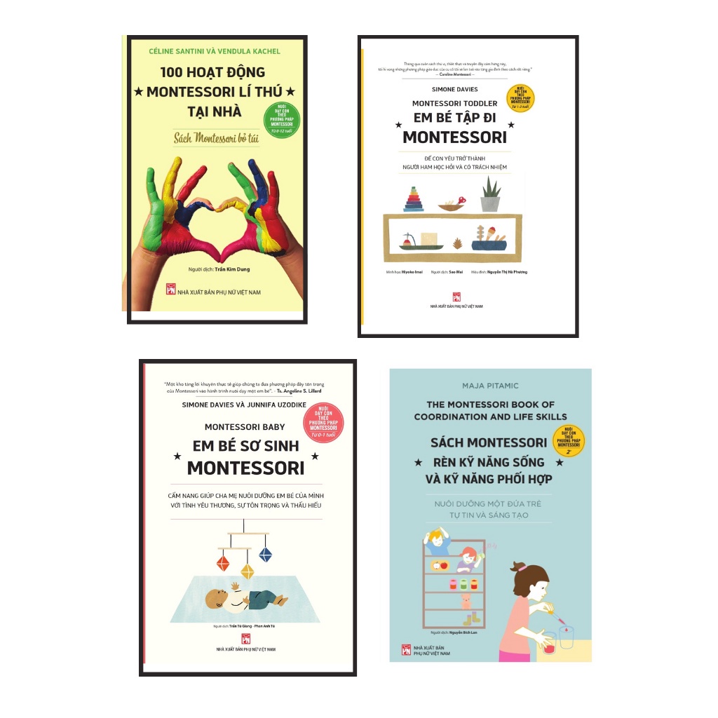 Sách Phụ Nữ Montessori Em bé sơ sinh+ Rèn Kỹ Năng Sống Và Kỹ Năng Phối