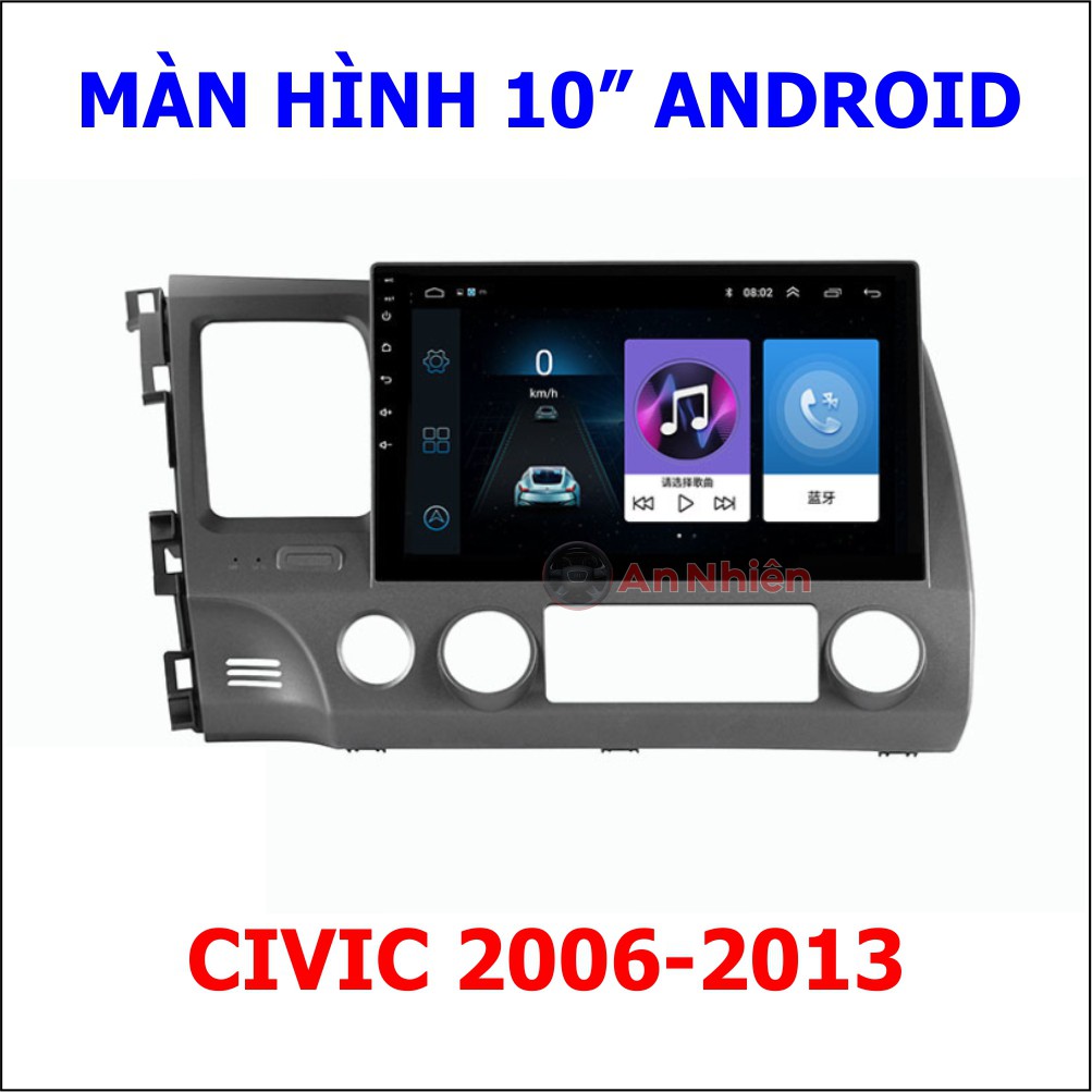 Màn Hình Android 10 inch Cho Xe CIVIC 2006-2011 - Đầu DVD Chạy Android Kèm Mặt Dưỡng Giắc Zin Cho Honda Civic