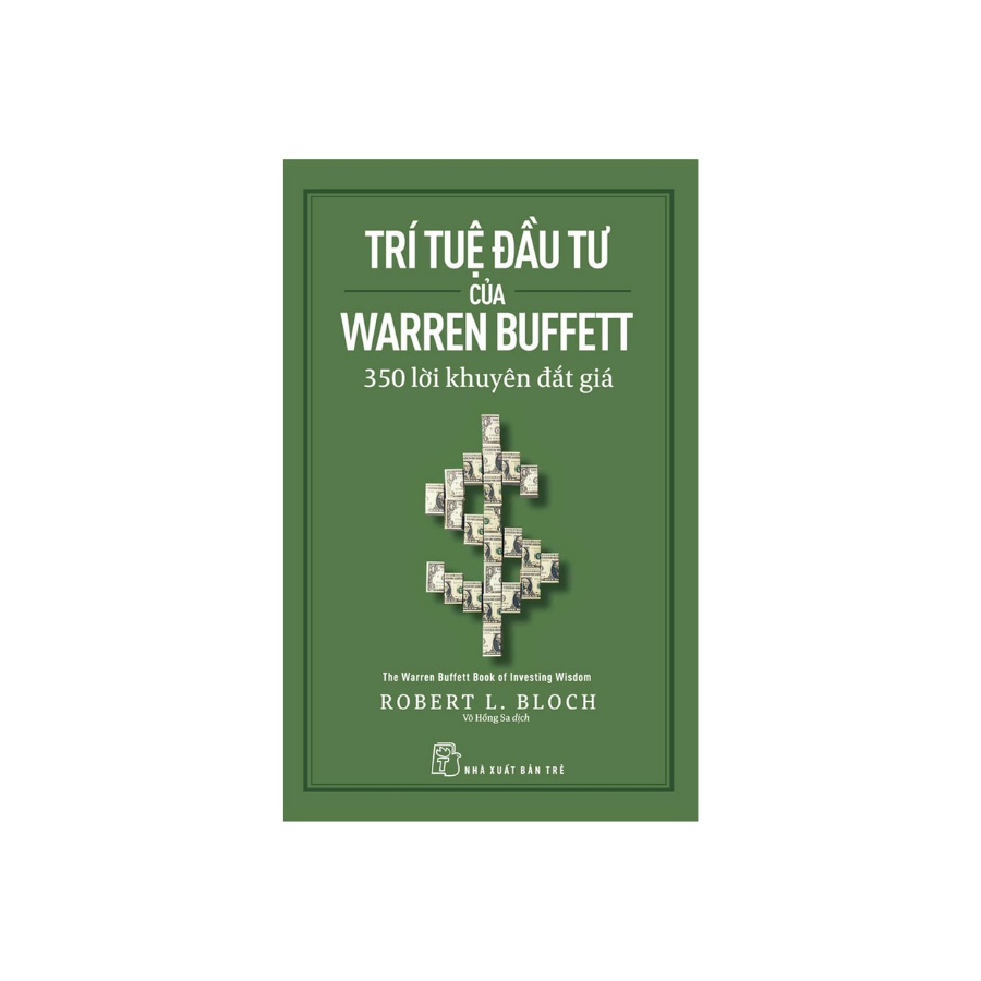 Sách - Trí Tuệ Đầu Tư Của Warren Buffett : 350 Lời Khuyên Đắt Giá