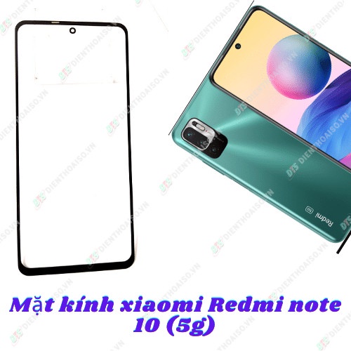 Kính thay cho máy xiaomi redmi note 10 5G