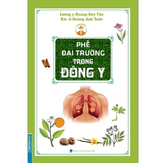 Sách - Phế đại trường trong Đông y