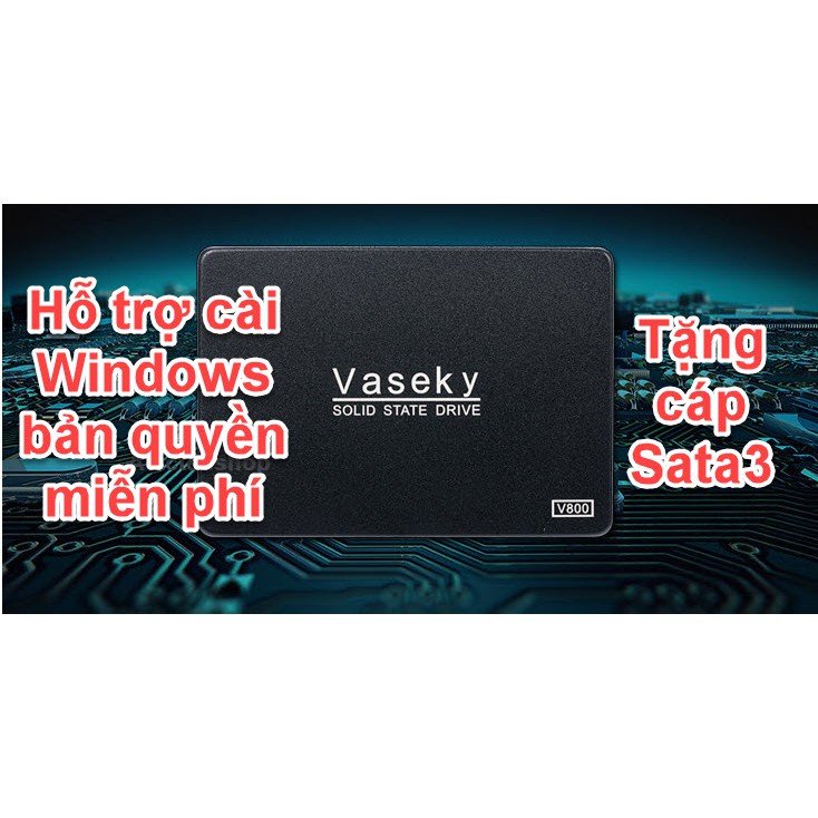 Ổ cứng SSD Vaseky V800 120GB, 240GB, 480GB - Hàng chính hãng, bảo hành 3 năm