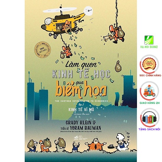 Sách Nhã Nam - Làm Quen Kinh Tế Học Qua Biếm Họa  - Kinh Tế Vĩ Mô