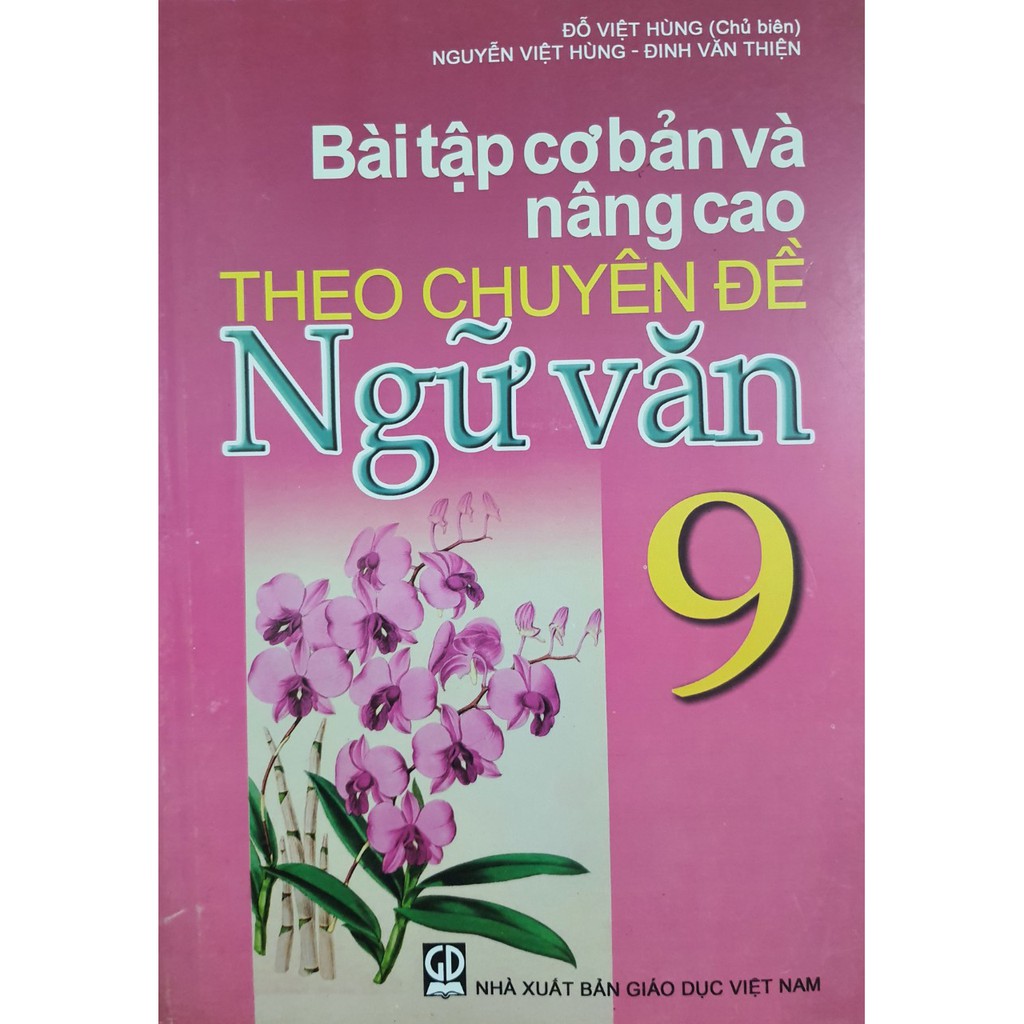 Sách - Bài tập cơ bản và nâng cao theo chuyên đề Ngữ Văn 9