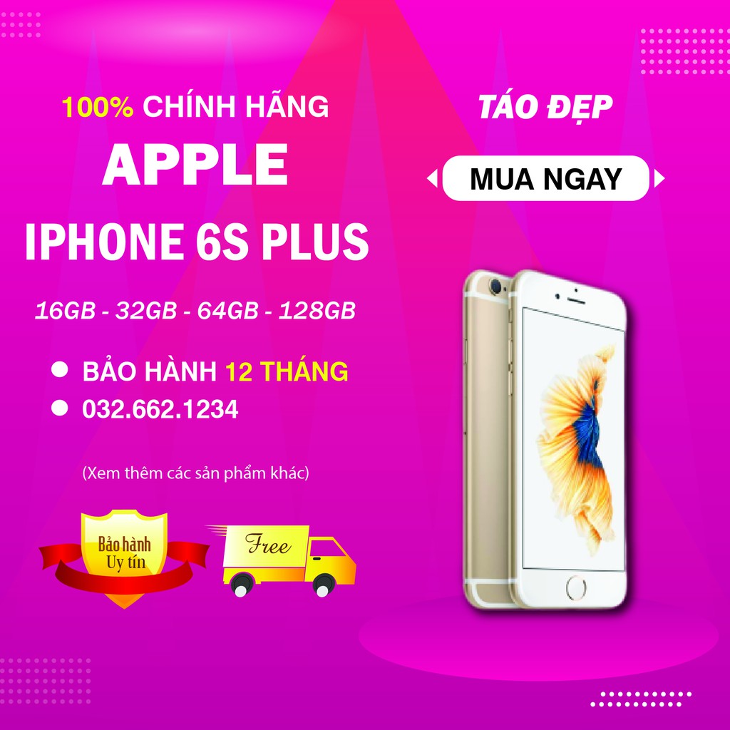 [Chính Hãng] Điện thoại IPHONE 6s plus 16G/32G/64g bản lock zin 100%