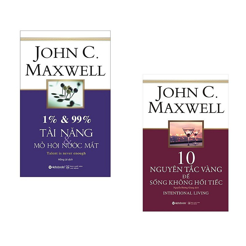 Sách - Combo John C.Maxwell: 1% & 99% – Tài Năng & Mồ Hôi Nước Mắt + 10 Nguyên ...