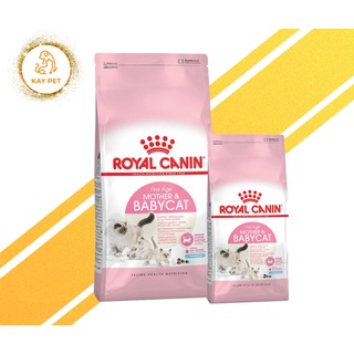Royal Canin Mother and Baby Cat túi 4kg túi nguyên