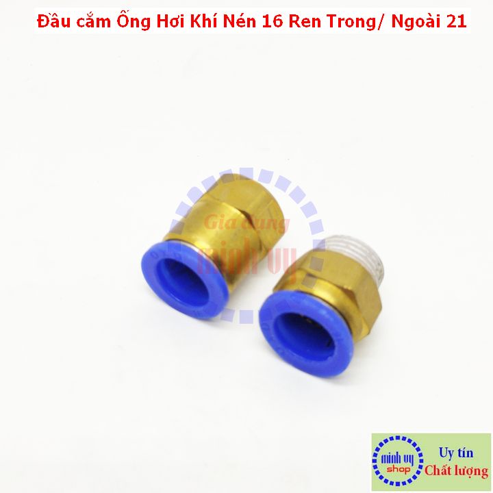 Đầu cắm Ống Hơi Khí Nén Phun Sương 16 Ren Trong/ Ngoài 21