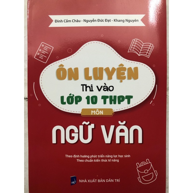 Sách - Ôn luyện thi vào lớp 10 THPT Môn Ngữ Văn