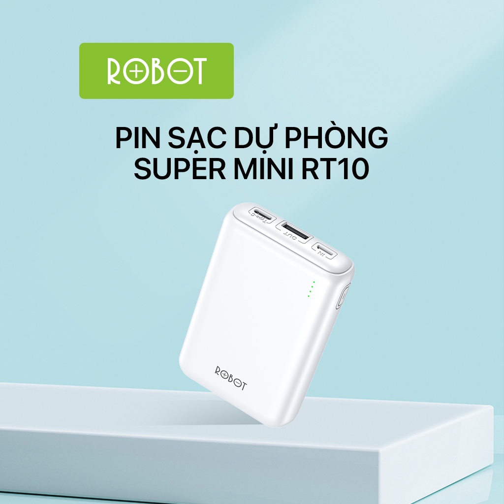 Pin Sạc Dự Phòng 10.000 mAh Super Mini ROBOT RT10 2 Cổng Sạc Vào &amp; 1 Cổng Sạc Ra Hàng Chính Hãng Bảo Hành 12 Tháng