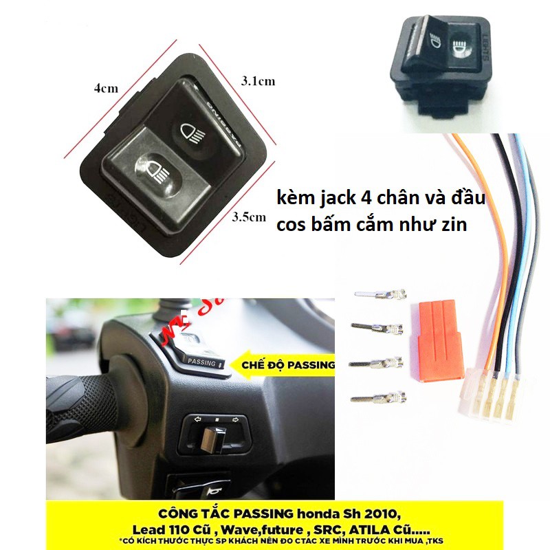 Công tắc passing sh ý,lên passing cho xe máy attila,Future 1.SCR 110 kèm jack 4 chân