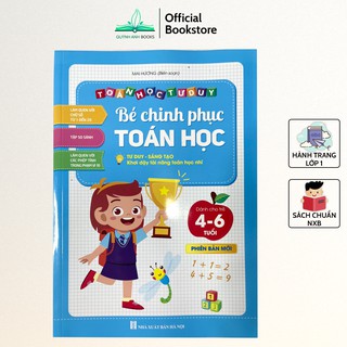 Sách - Bé chinh phục toán học cho bé 4 đến 6 tuổi phiên bản mới - NPH Việt Hà