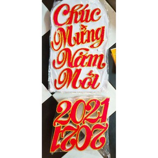 COMBO CHỮ MUỐT XỐP: CHÚC MỪNG NĂM MỚI+2021 nhung đỏ viền kim tuyến vàng trang trí lễ tết