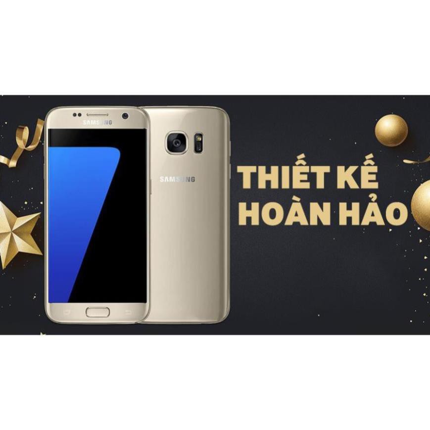 [ GIẢM GIÁ SỐC ]  ĐIÊN THOẠI SAMSUNG GALAXY S7 1sim RAM 4GB + 32GB ( Full Màu), Chơi game mượt