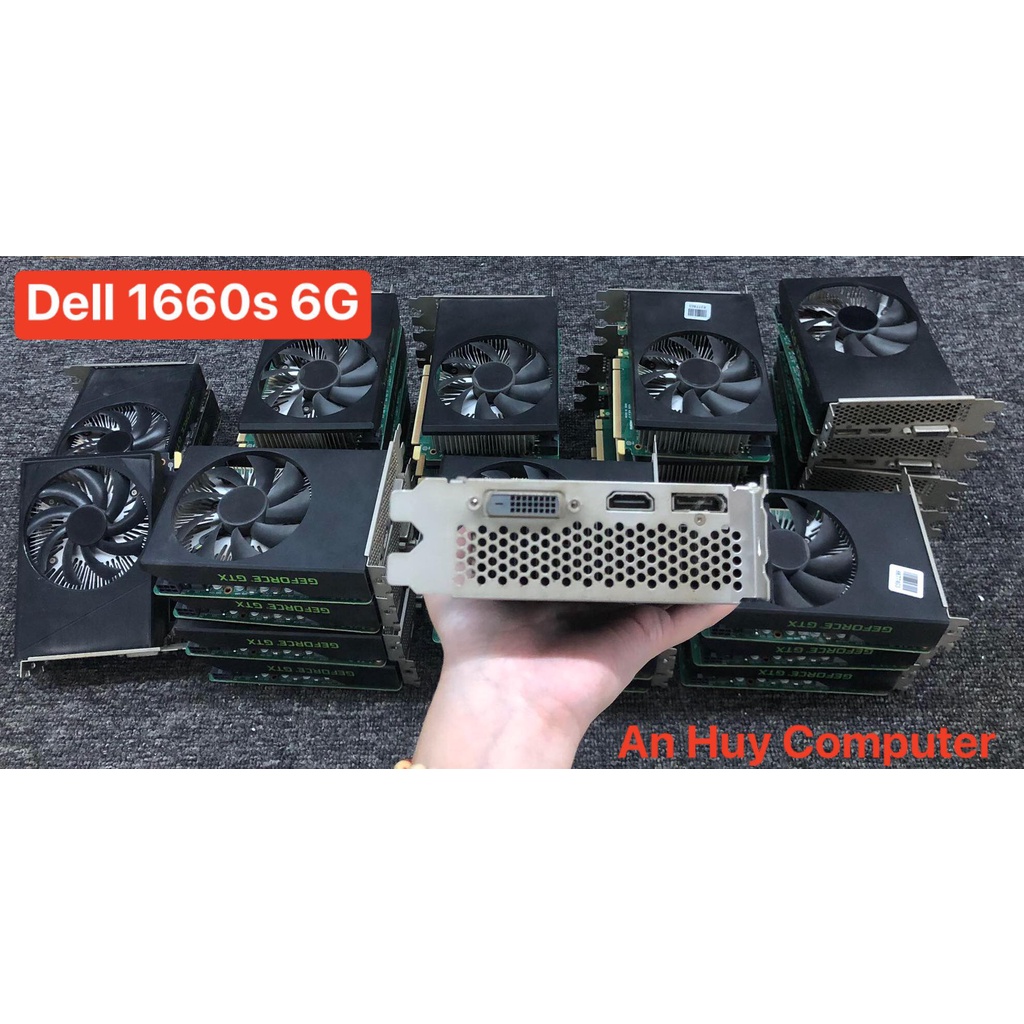 VGA 1660 SUPER 6G THÁO MÁY DELL