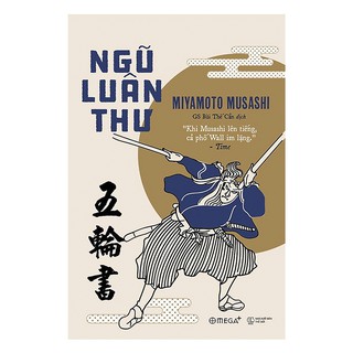 Sách - Ngũ Luân Thư: Khi Musashi lên tiếng cả phố Wall im lặng
