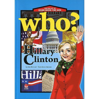 Sách - Chuyện Kể Về Danh Nhân Thế Giới - Hillary Clinton