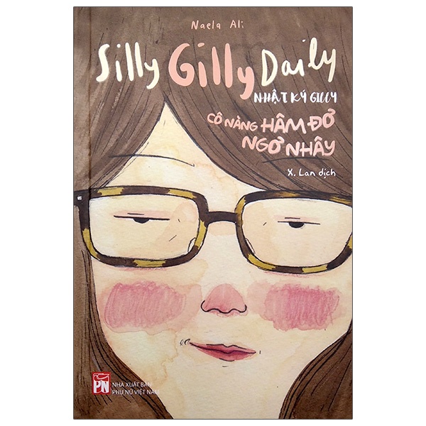 Sách Silly Gilly Daily - Nhật Ký Gilly Cô Nàng Hâm Đơ, Ngơ Nhây