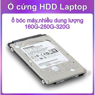 Ổ cứng HDD cho Laptop - Hàng bóc máy nhiều dung lượng 160G 250G 320G