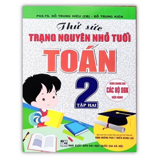 Sách - Thử Sức Trạng Nguyên Nhỏ Tuổi Môn Toán Lớp 2 - Tập 2 (Biên Soạn Theo Chương Trình Mới)