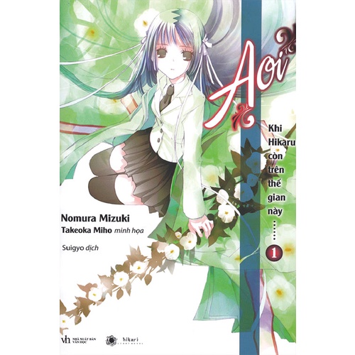 Sách - Khi Hikaru Còn Trên Thế Gian Này Tập 4 - Tác giả: Nomura Mizuki Tặng Bookmark