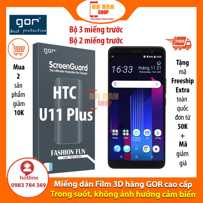 Bộ 3 Miếng dán màn hình HTC U11 Plus Full màn H6 hãng Gor cao cấp
