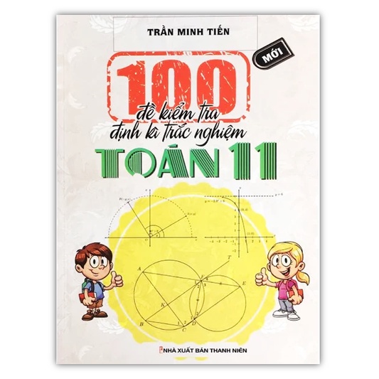 Sách - 100 Đề kiểm tra định kì trắc nghiệm Toán 11