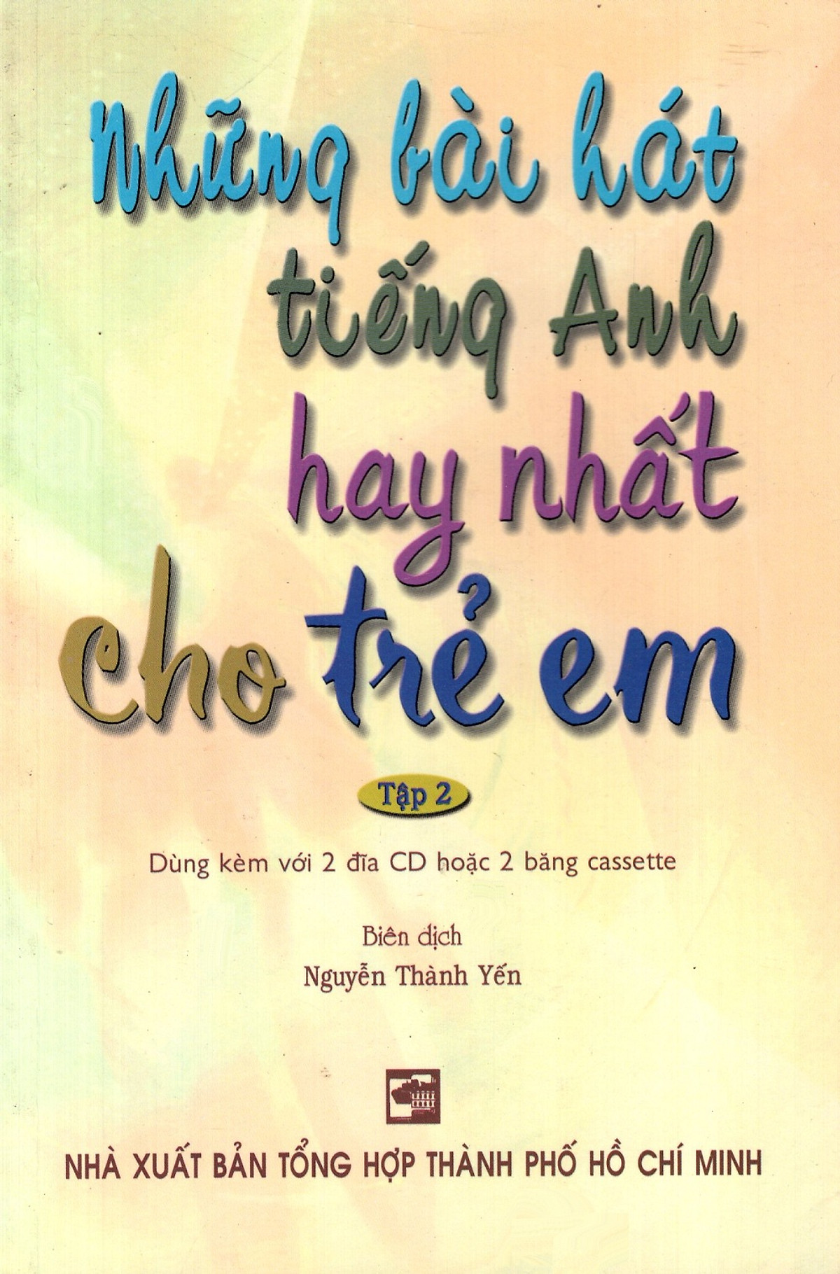 Sách - Những Bài Hát Tiếng Anh Hay Nhất Cho Trẻ Em - Tập 2 (Không Kèm CD)