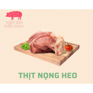 1 kg nọng xay -thịt heo nóng giao trong ngày