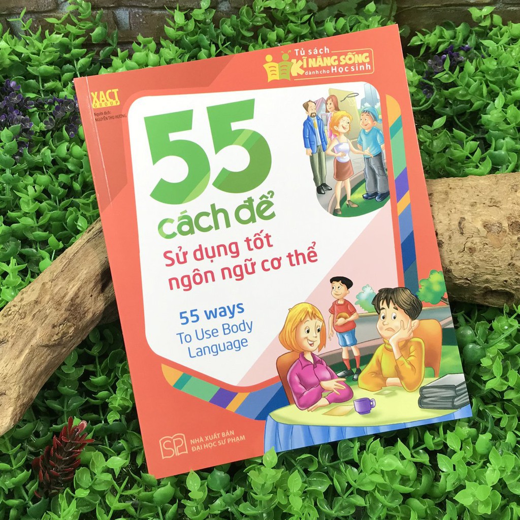 Sách: 55 Cách ĐỂ Sử Dụng Tốt Ngôn Ngữ Cơ Thể - TSTN